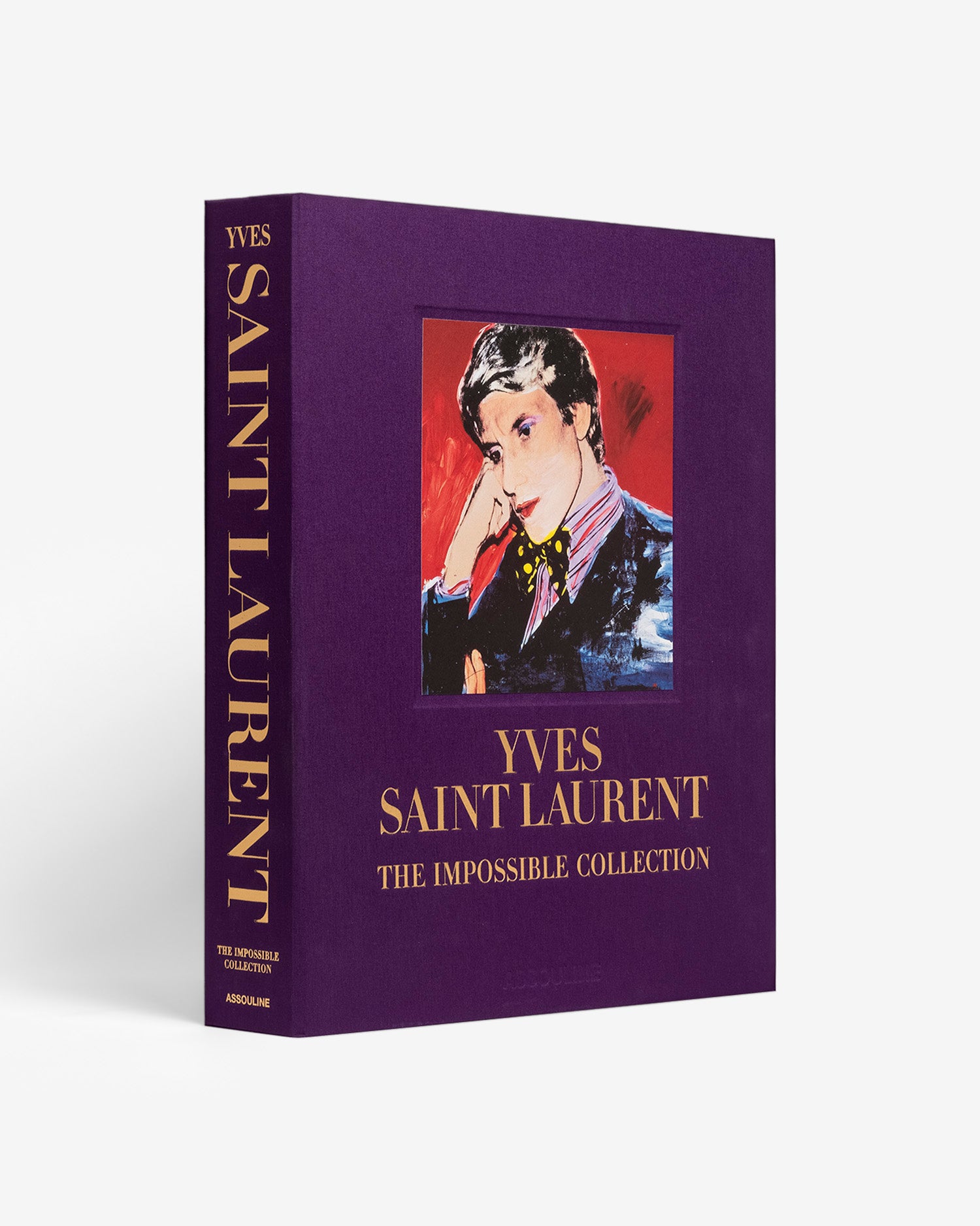 Yves Saint Laurent: The Impossible Collection book by ASSOULINE 