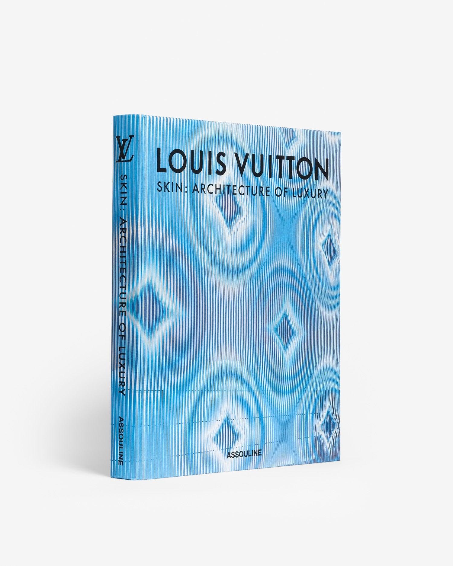 Louis Vuitton Skin: Architecture of Luxury (Paris Edition) by Paul ...